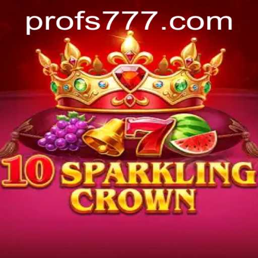 Unveiling 10SparklingCrown: A New Gaming Experience with fs777